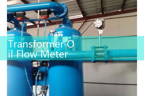 Transformer Oil Flow Meter Maintenance in Substation Filtering